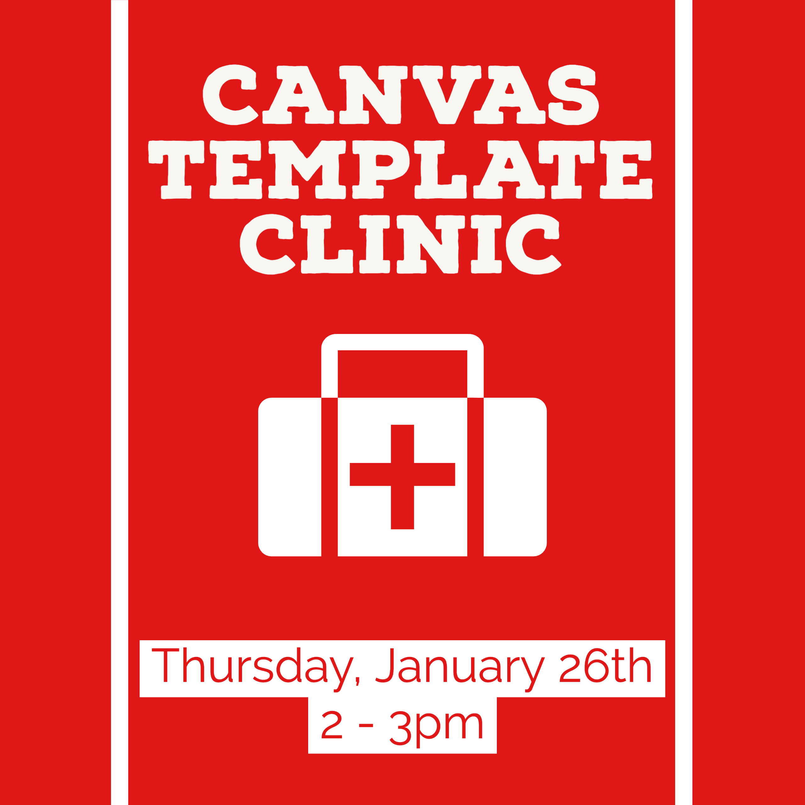 Canvas template clinic thursday january 26th 2 to 3pm