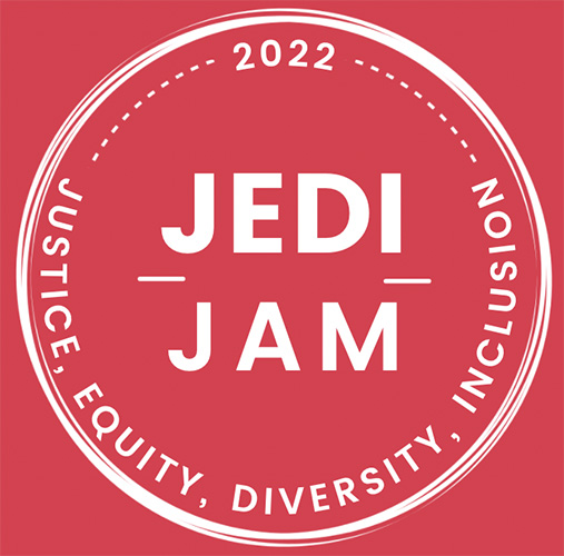 JEDI Jam 2022 Justice equity diversity inclusion