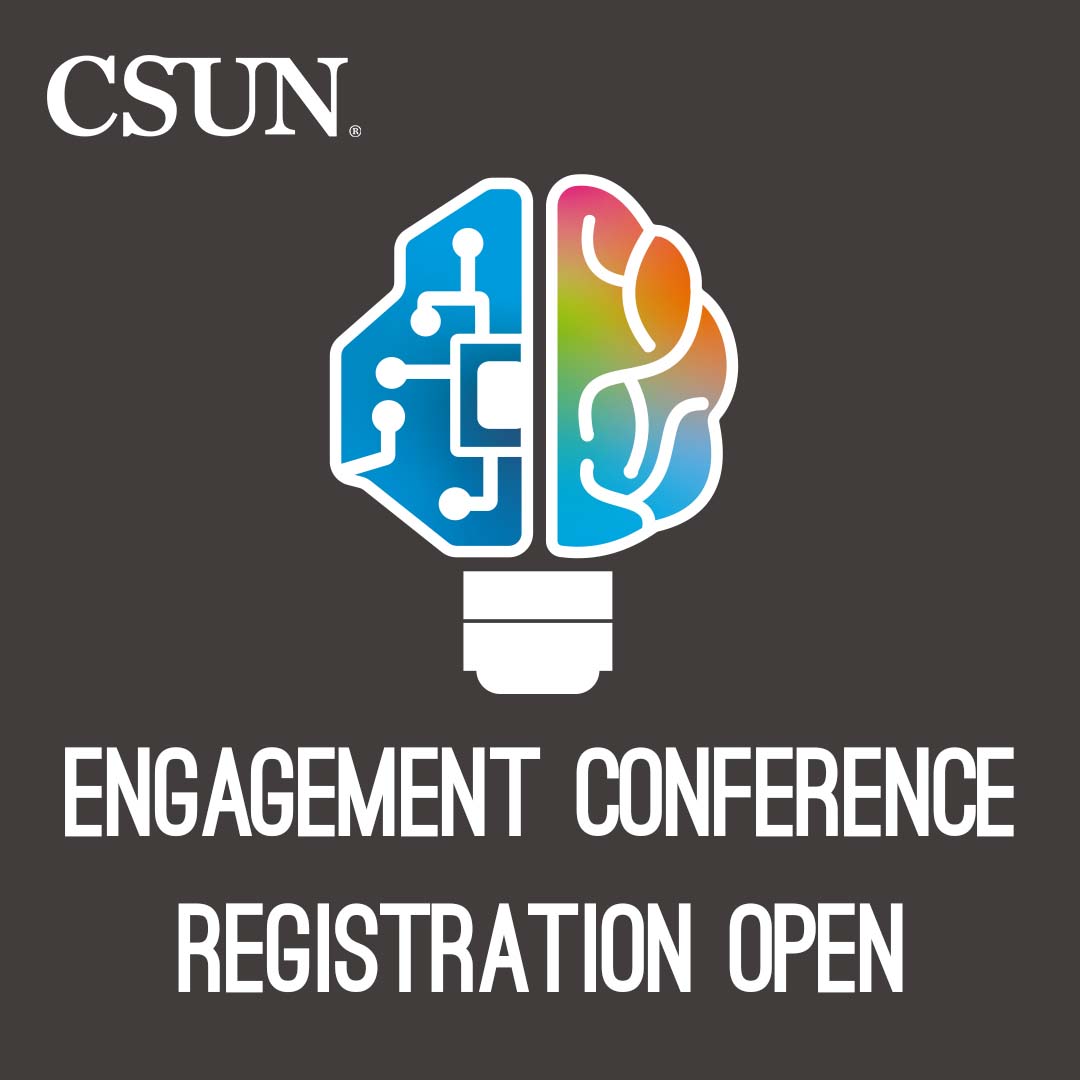 CSUN engagement conference registration open