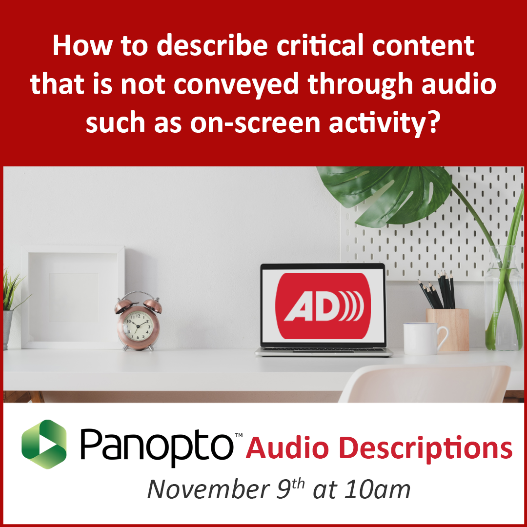 Panopto Audio Descriptions November 9 at 10AM