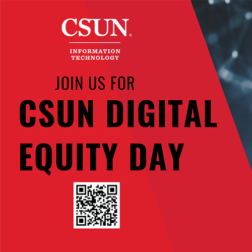Csun information technology csun digital equity day and qr code