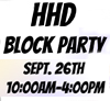 hhd block party september 26, 10-4pm